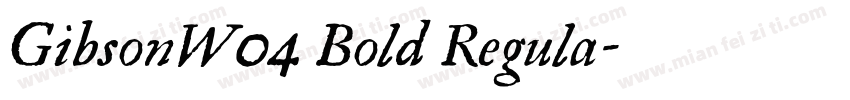 GibsonW04 Bold Regula字体转换